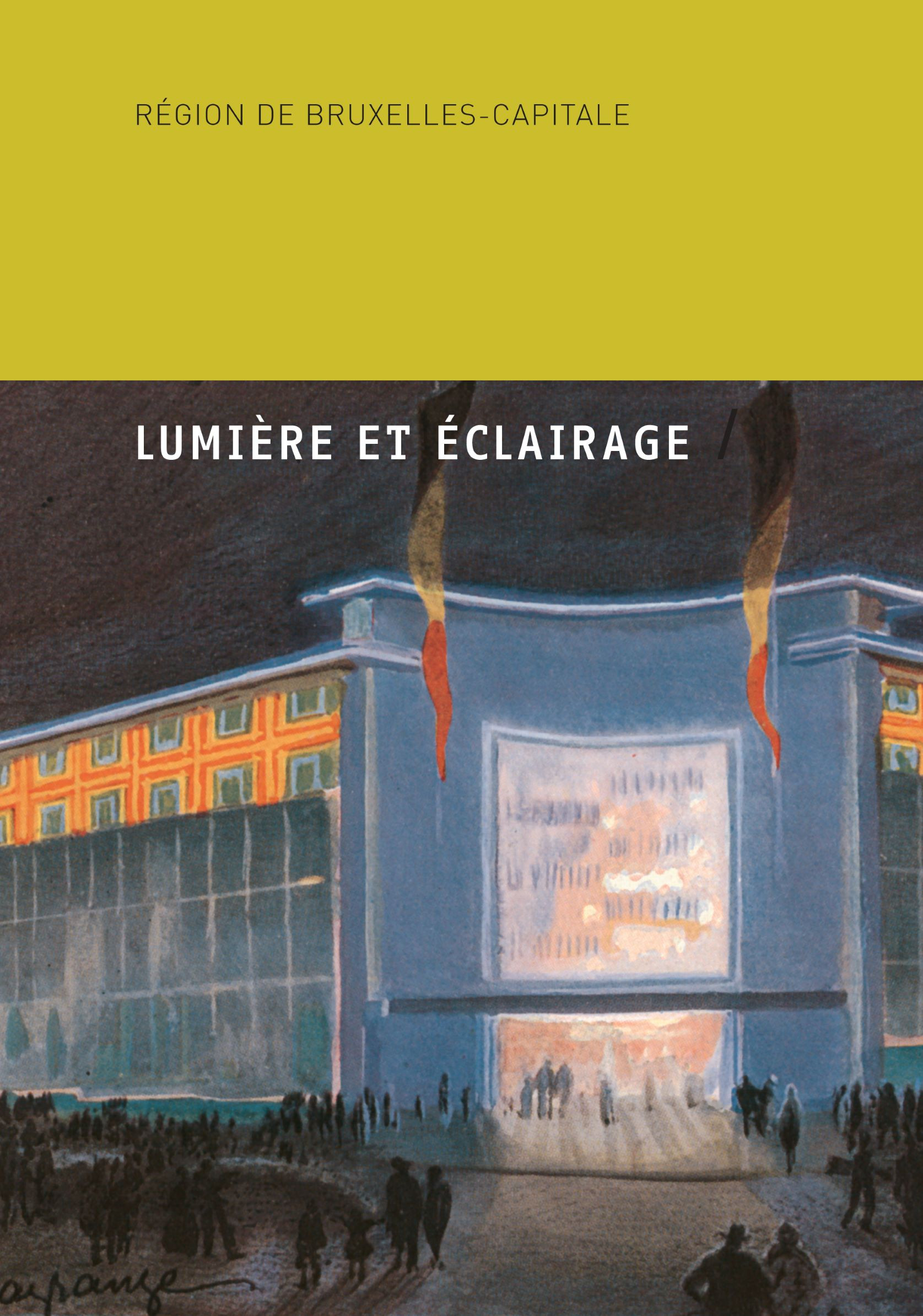 Publication "L’architecture de lumière à Bruxelles pendant l’entre-deux-guerres"